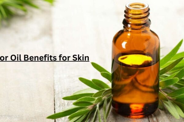 7 Castor Oil Benefits for Skin You Must Know