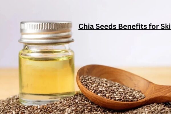 9 Chia Seeds Benefits for Skin That Boost Glow