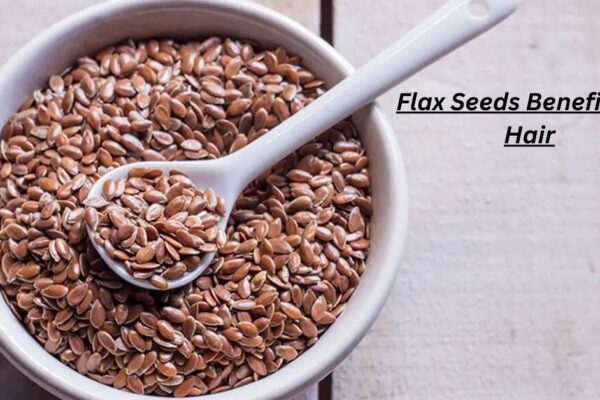 10 Flax Seeds Benefits for Hair That Boost Growth Fast
