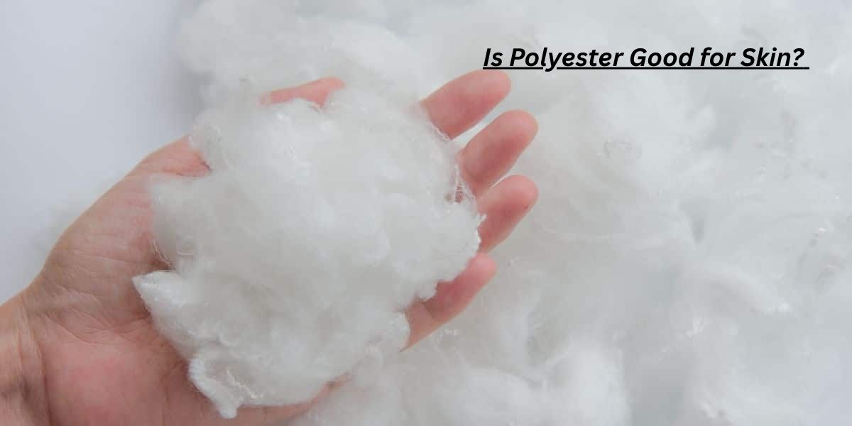 Is Polyester Good for Skin? 7 Facts You Should Know
