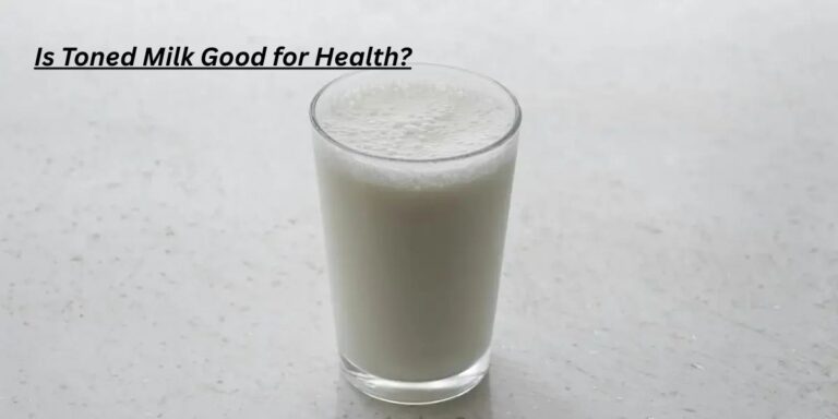 Is Toned Milk Good for Health? 7 Powerful Benefits