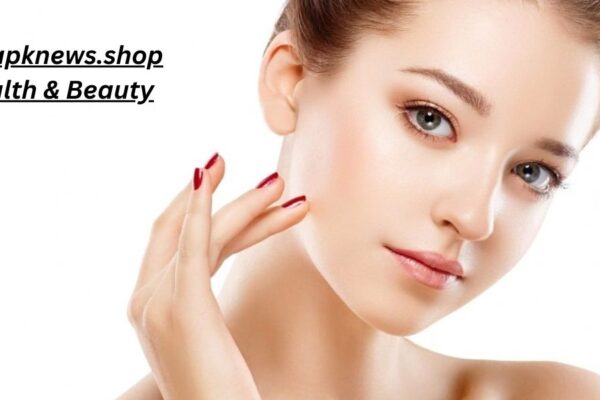 7 Powerful Insights from Theapknews.shop Health & Beauty