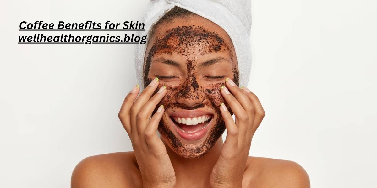 7 Coffee Benefits for Skin That Transform Glow
